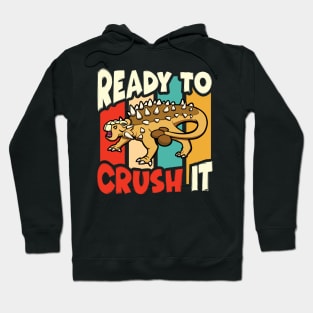 Ankylosaurus Ready to Crush It Hoodie